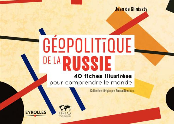 Emprunter Géopolitique de la Russie. 40 fiches illustrées pour comprendre le monde livre