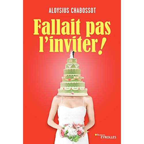 Emprunter Fallait pas l'inviter ! livre