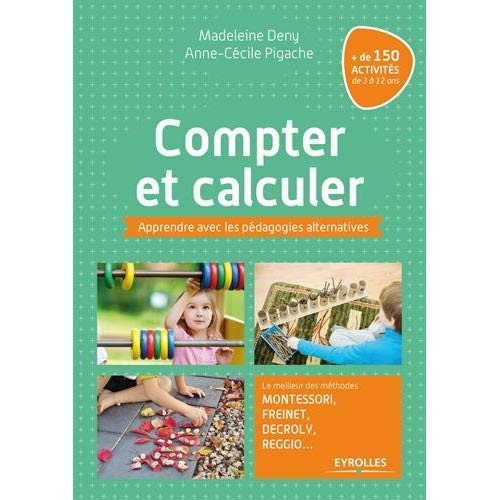 Emprunter Compter et calculer. Apprendre avec les pédagogies alternatives livre