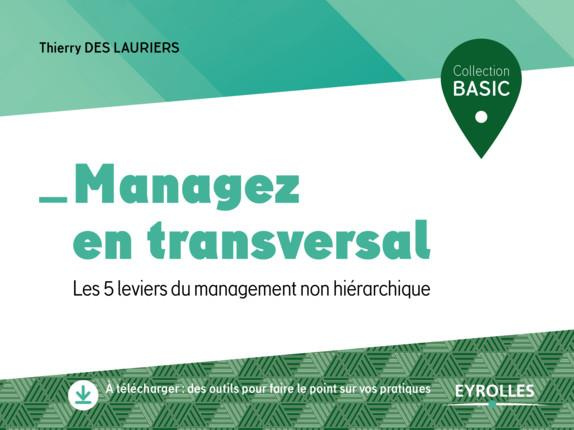 Emprunter Managez en transversal. Les 5 leviers du management non hiérarchique livre