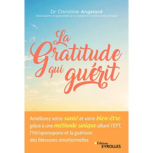 Emprunter La gratitude qui guérit. Améliorer votre santé et votre bien-être grâce à une méthode unique alliant livre