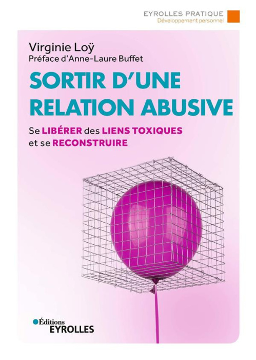 Emprunter Sortir d'une relation abusive. Se libérer des liens toxiques et se reconstruire livre