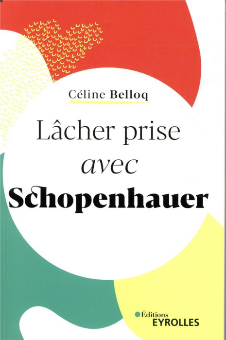 Emprunter Lâcher prise avec Schopenhauer livre