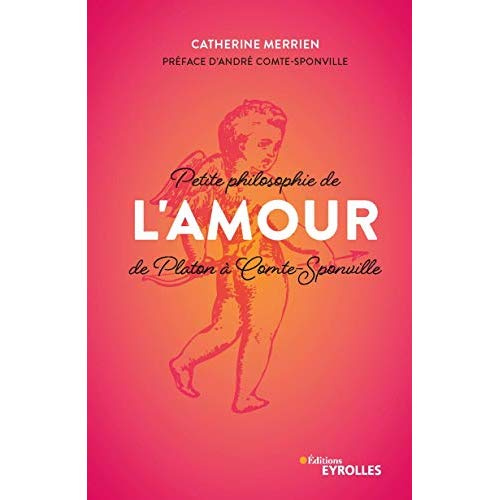 Emprunter Petite philosophie de l'amour, de Platon à Comte-Sponville livre