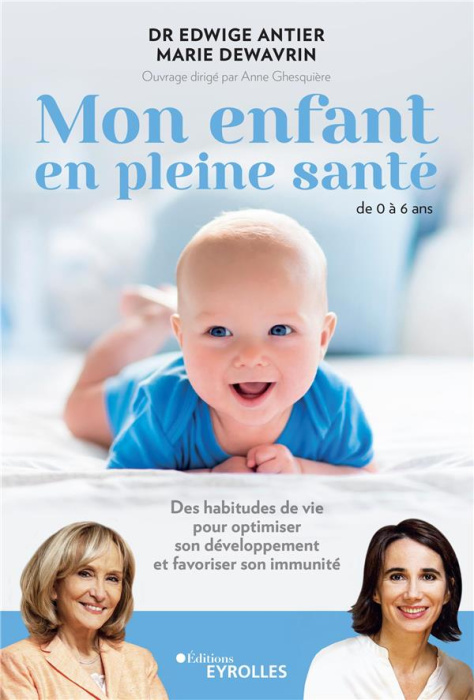 Emprunter Mon enfant en pleine santé de 0 à 6 ans livre