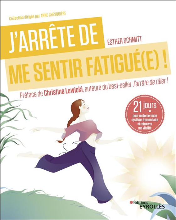 Emprunter J'arrête de me sentir fatigué(e) !. 21 jours pour renforcer mon système immunitaire et retrouver ma livre