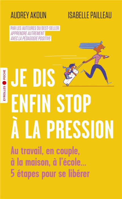 Emprunter Je dis enfin stop à la pression. Au travail, en couple, à la maison, à l'école... 5 étapes pour se l livre