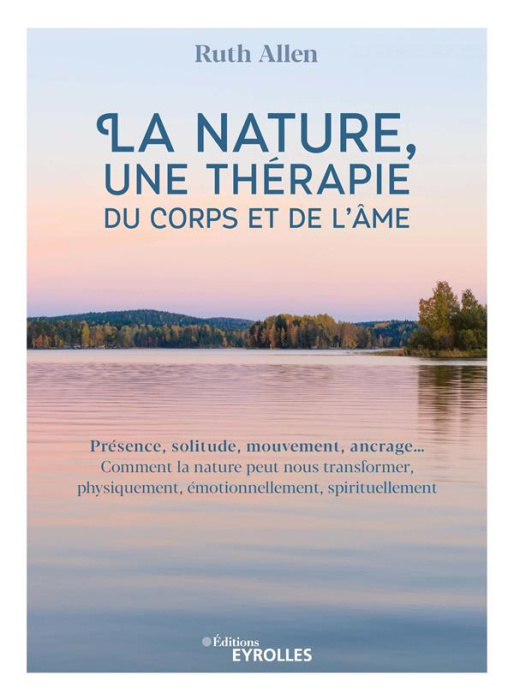 Emprunter La nature, une thérapie du corps et de l'âme livre