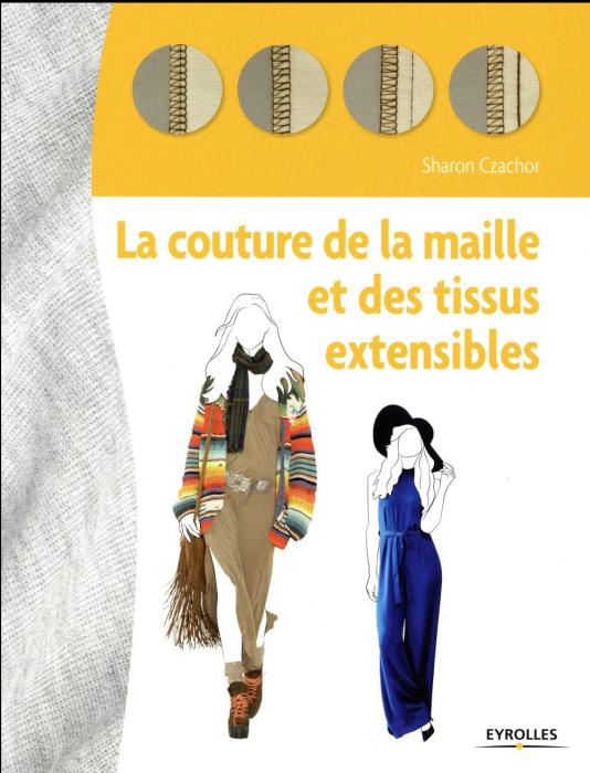 Emprunter La couture de la maille et des tissus extensibles livre