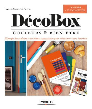 Emprunter DécoBox - Couleurs et bien-être. L'énergie des couleurs et les bonnes associations pour réinventer v livre