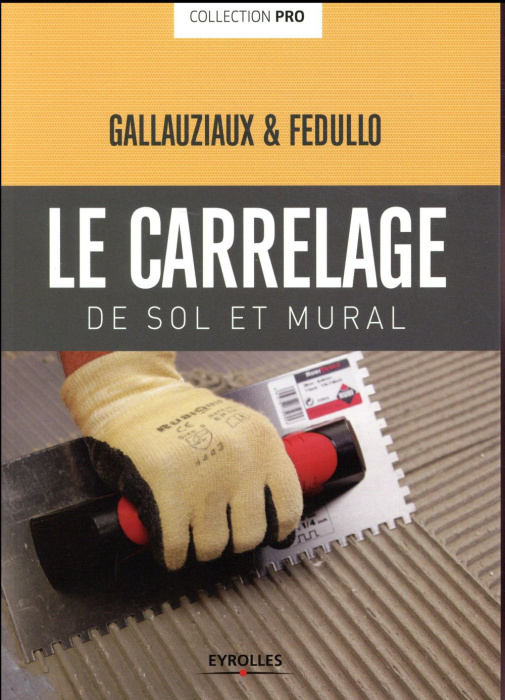 Emprunter Le carrelage de sol et mural livre