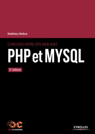 Emprunter Concevez votre site web avec PHP et MySql. 3e édition livre