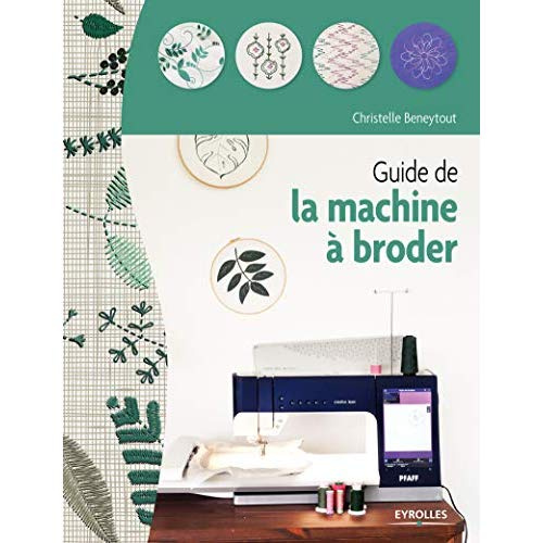 Emprunter Guide de la machine à broder livre