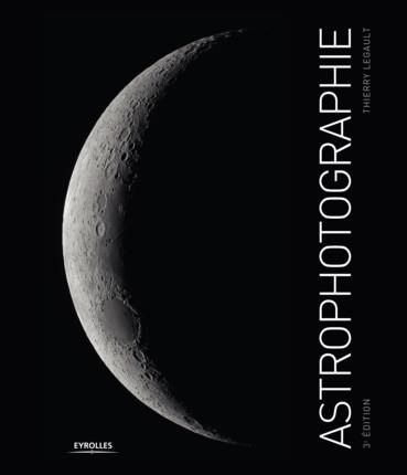Emprunter Astrophotographie. 3e édition livre