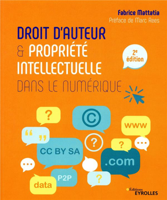 Emprunter Droit d'auteur & propriété intellectuelle dans le numérique. 2e édition livre