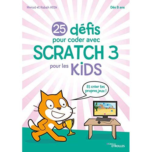 Emprunter 25 défis pour coder avec Scratch 3 pour les kids livre