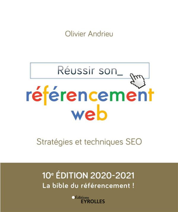 Emprunter Réussir son référencement web. Stratégie et techniques SEO, Edition 2020-2021 livre