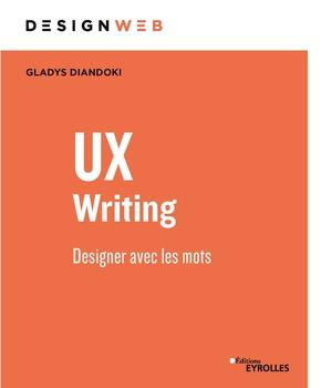 Emprunter UX Writing. Quand le contenu transforme l'expérience livre