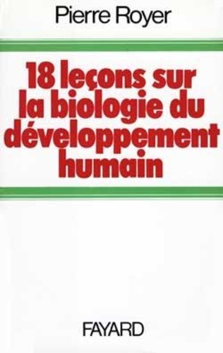 Emprunter Dix-huit leçons sur la biologie du développement humain livre