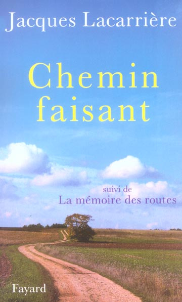 Emprunter Chemin faisant suivi de La mémoire des routes livre
