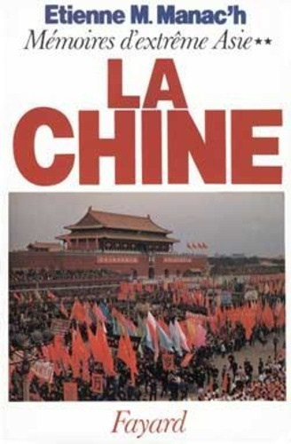 Emprunter MEMOIRES D'EXTREME-ASIE. Tome 2, La Chine livre