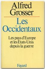 Emprunter Les Occidentaux. Les pays d'Europe et les Etats-Unis depuis la guerre livre