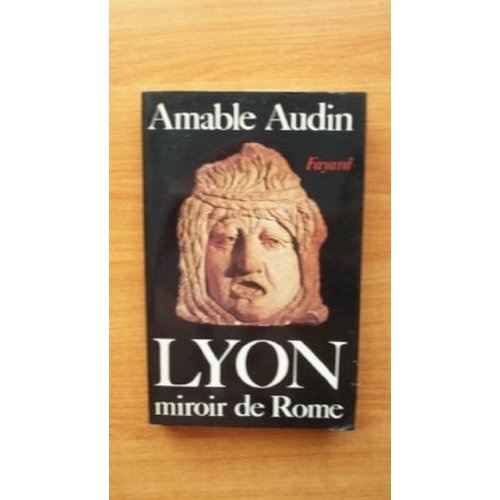 Emprunter Lyon miroir de Rome livre