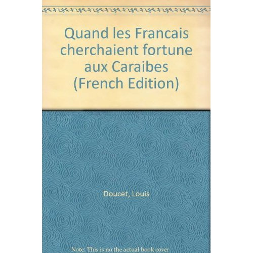 Emprunter Quand les Français cherchaient fortune aux Caraïbes livre