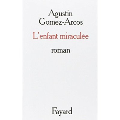 Emprunter L'Enfant miraculée livre