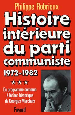 Emprunter Histoire intérieure du parti communiste. Tome 3, Du programme commun à l'échec historique de Georges livre