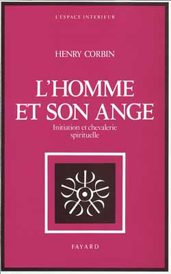 Emprunter L'homme et son ange. Initiation et chevalerie spirituelle livre