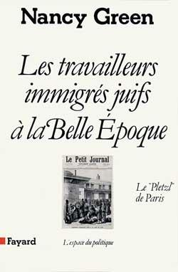 Emprunter Les Travailleurs immigrés juifs à la Belle Epoque. Le 