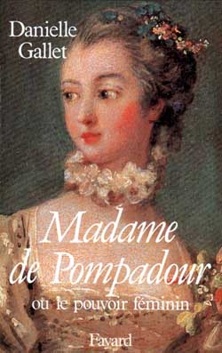 Emprunter Madame de Pompadour. Ou le pouvoir féminin livre