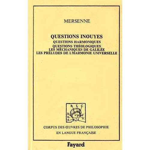 Emprunter Questions inouyes. Questions harmoniques, questions théologiques, les méchaniques de Galilée, les pr livre