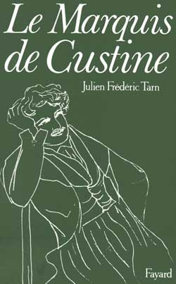 Emprunter Le Marquis de Custine. Ou les malheurs de l'exactitude livre