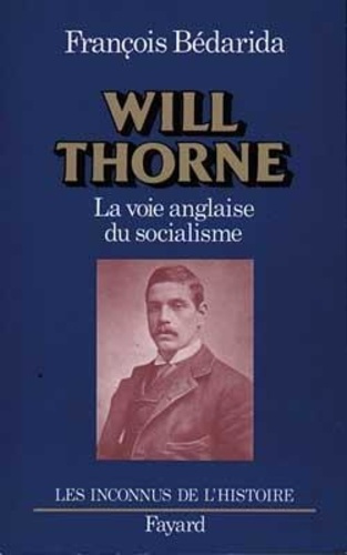 Emprunter WILL THORNE. La voie anglaise du socialisme livre