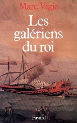 Emprunter Les galériens du roi (1661-1715) livre