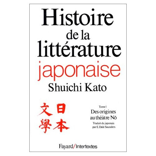 Emprunter Histoire de la littérature japonaise. Tome 1, Des origines au théâtre No livre