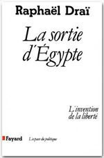 Emprunter La Sortie d'Égypte. L'invention de la liberté livre
