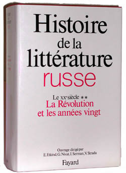 Emprunter Histoire de la littérature russe. Tome 3, Le XXe siècle, 2e partie, La Révolution et les années ving livre