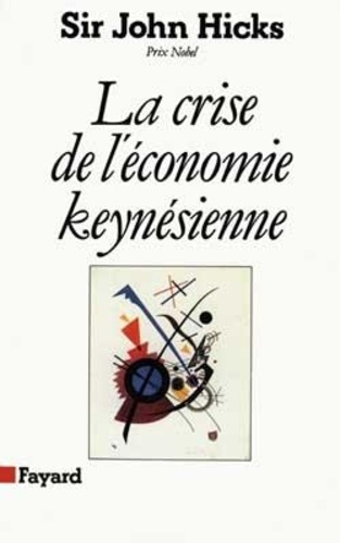 Emprunter La Crise de l'économie keynésienne livre