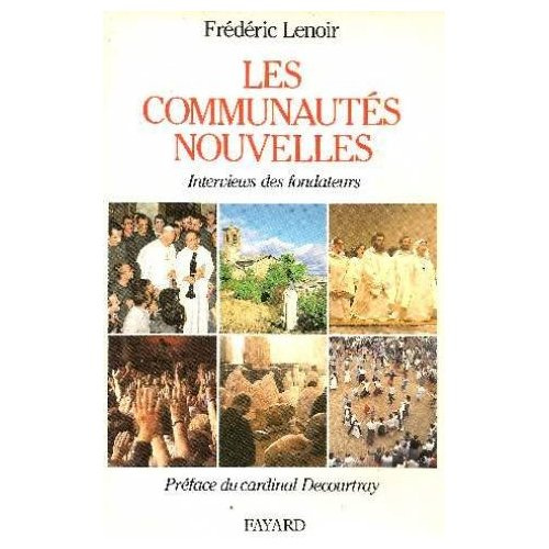 Emprunter Les Communautés nouvelles. Interviews des fondateurs livre
