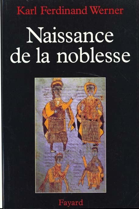 Emprunter NAISSANCE DE LA NOBLESSE. L'essor des élites politiques en Europe livre