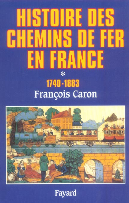 Emprunter HISTOIRE DES CHEMINS DE FER EN FRANCE, TOME 1 - (1740-1883) livre