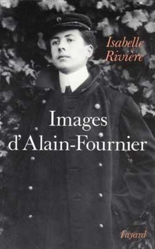 Emprunter IMAGES D'ALAIN-FOURNIER livre