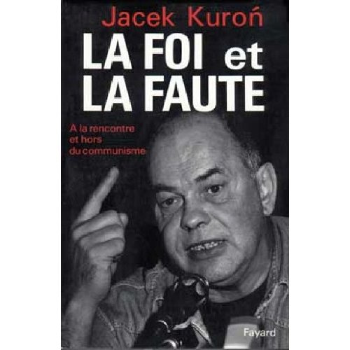 Emprunter LA FOI ET LA FAUTE - A LA RENCONTRE ET HORS DU COMMUNISME livre