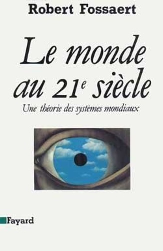 Emprunter Le monde au 21e siècle. Une théorie des systèmes mondiaux livre
