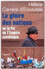 Emprunter La gloire des nations ou la fin de l'Empire soviétique. Edition revue et augmentée livre