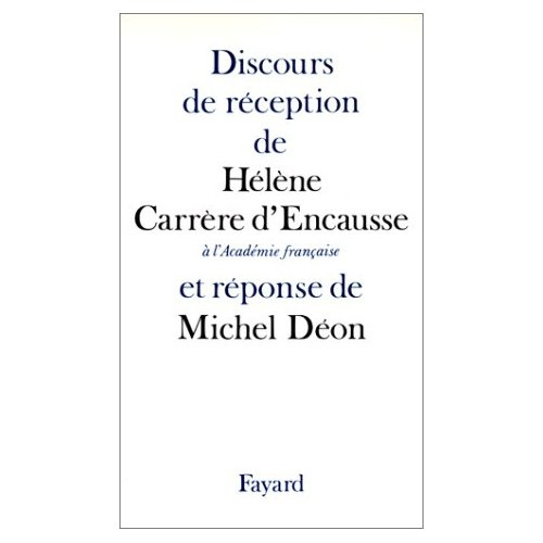 Emprunter Discours de réception de Mme Hélène Carrère d'Encausse à l'Académie française et réponse de M. Miche livre