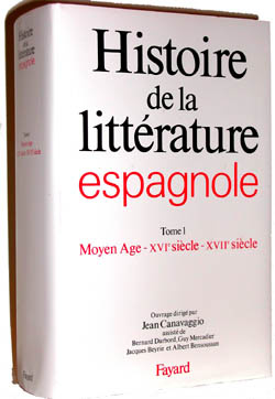 Emprunter HISTOIRE DE LA LITTERATURE ESPAGNOLE. Tome 1, Moyen-Age, XVIème-XVIIème siècles livre